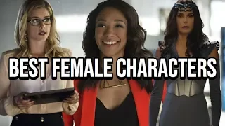 Top 5 Best FEMALE Characters In The Arrowverse