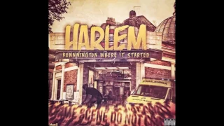#Harlem | Bis X St X Sa X MizorMac - Kennington Where it Started (Original) #Exclusives #3Harlem