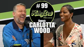 HoneyDew Podcast #99 | Carlotta Wood