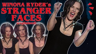 Winona Ryder's Stranger Faces (explained)