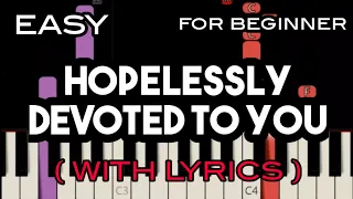 HOPELESSLY DEVOTED TO YOU ( LYRICS ) - THE GREASE | SLOW & EASY PIANO