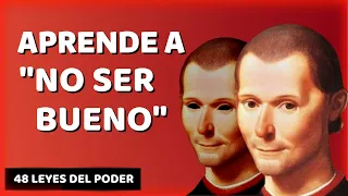 🔴TU PROBLEMA ES SER BUENO | La Filosofía de Maquiavelo | Las 48 Leyes del Poder-Robert Greene