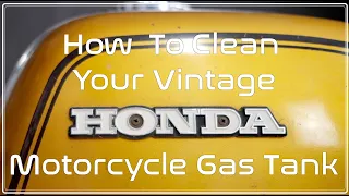 How To Clean Your Vintage Honda Motorcycle Gas Tank