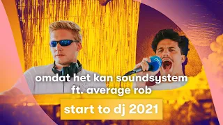 MNM START TO DJ 2021: Omdat Het Kan ft. Average Rob - Start To DJ