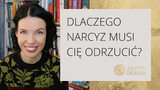 Dlaczego narcyz musi Cię odrzucić?