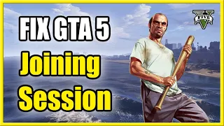 How to Fix There Has Been An Error Joining a Session in GTA 5 Online! (Fast Method!)