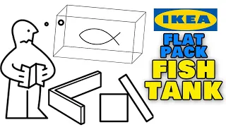 Flat Pack FISH TANK from IKEA?