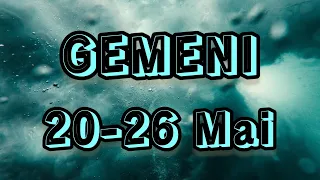 GEMENI - Saptamana 20-26 Mai