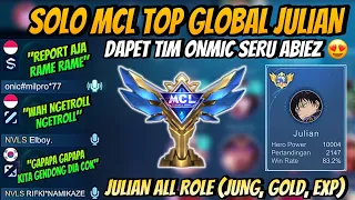 Keseruan Solo Mcl Top Global Julian !! Julian All Role Disangka Troll Sampai Mau Direport😭