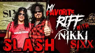 My Favorite Riff with Nikki Sixx: Slash
