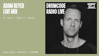 Adam Beyer live mix from Hï Ibiza week 1, Ibiza [Drumcode Radio Live/DCR680]