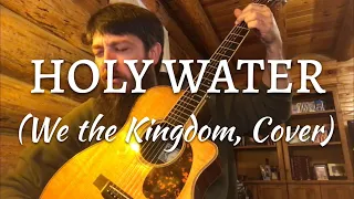 HOLY WATER (We the Kingdom, Cover)