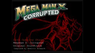 Mega Man X: Corrupted - Zero Opening Stage Extended