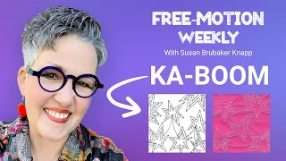 Ka-Boom — Free-Motion Weekly: Modern Motifs Series #3