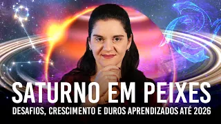 Saturno em Peixes ♓️: Entenda o que acontece nesse movimento até 2026