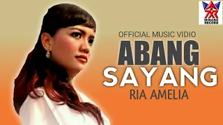 Ria Amelia - Abang Sayang (Official Video) | Pop Dangdut Exclusive