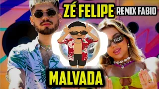 Zé Felipe | Malvada (Remix Fabio)