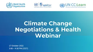 Climate Change Negotiations and Health Webinar 2022