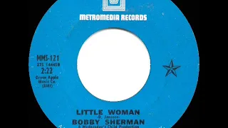 1969 HITS ARCHIVE: Little Woman - Bobby Sherman (a #1 record--mono 45)