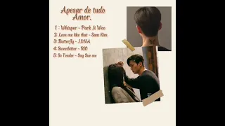 Trilha sonora de "Apesar de tudo, Amor". Ost Neverthelles - Kdrama 2021