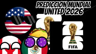 💥💥PREDICCION MUNDIAL UNITED 2026💥💥#humor #countryballs #predicciones
