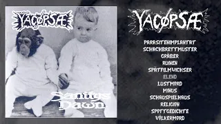 Yacøpsæ (Yacoepsae) / Sanitys Dawn - split LP FULL ALBUM (2003 - Fastcore / Powerviolence)