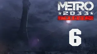 Metro 2033 Redux - Прохождение игры на русском - Заброшенные туннели [#6] | PC