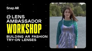 Building AR Fashion Try-On Lenses in Lens Studio | Part 2