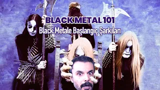 Black Metal 101: Black Metal'e Başlangıç Şarkıları