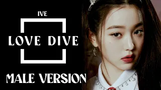 #IVE - 'LOVE DIVE' | Male Version