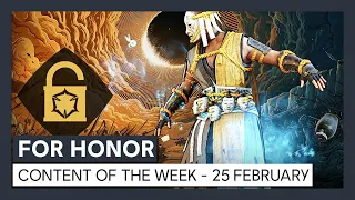 FOR HONOR - CONTENT OF THE WEEK - 25 FEBRUARY