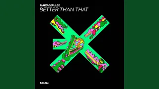 Better Than That (Original Mix)