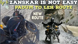 New route Padum to leh via lingshed | Zanskar latest road | Dangerous Roads | SingeLa/SirSirLa |Ep6.