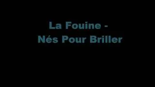 La Fouine - Nés Pour Briller [Lyrics]