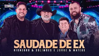 Rionegro & Solimões e Jorge & Mateus - Saudade De Ex (letra lyrics)