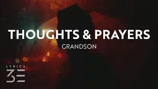 grandson - Thoughts & Prayers (Lyrics)