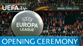 2016 UEFA Europa League final opening ceremony