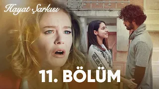 Hayat Şarkısı | 11. Bölüm