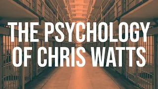 The Psychology of Chris Watts (2020 Rerun)