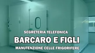 BARCARO MANUTENZIONE CELLE FRIGORIFERE SEGRETERIA TELEFONICA