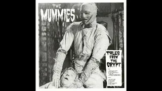 The Mummies - Tales From The Crypt 1994 (Full Album Vinyl 2010 Reissue Bootleg)