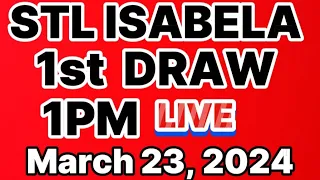 STL ISABELA LIVE 1ST DRAW 1PM MARCH 23,2024