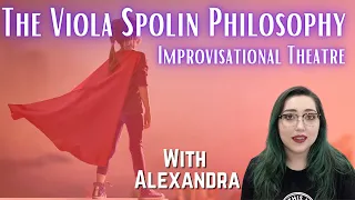 The Viola Spolin Philosophy: Improvisational Theatre | Monday | This Is Improv