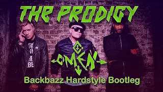 The Prodigy - Omen (Backbazz Hardstyle Bootleg)