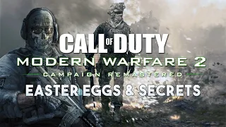 MODERN WARFARE 2 Remastered Easter Eggs, Secrets & Details