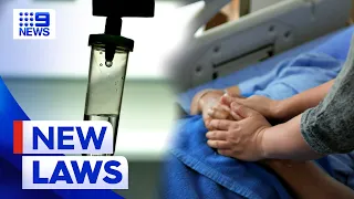 Voluntary Assisted Dying laws coming into effect | 9 News Australia