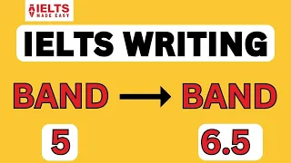 IELTS Writing- Transform a BAND 5 to BAND 6.5 | Tips and Tricks (Beginner) | Sample Answer BAND 6.5