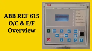 Over Current & Earth Fault Relay ABB REF 615 Overview #power #electrical #technology