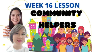 WEEK 16 LESSON: Community Helpers #MELC BASED