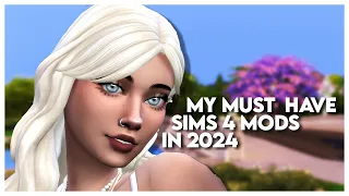 my MUST HAVE sims 4 mods in 2024!